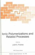 Ionic Polymerizations and Related Processes cover
