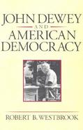 John Dewey and American Democracy cover