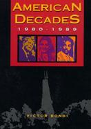American Decades 1980-1989 (volume9) cover