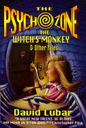 The Psychozone The Witch's Monkey & Other Tales cover