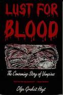 Lust for Blood: The Consuming Story of Vampires cover