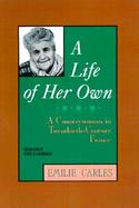 A Life of Her Own A Countrywoman in Twentieth-Century France cover