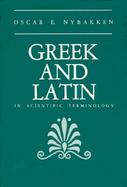 Greek and Latin in Scientific Terminology cover