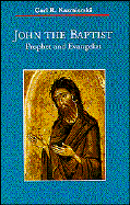 John the Baptist Prophet and Evangelist cover