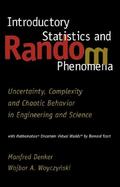 Introductory Statistics and Random Phenomena Uncertainty, Complexity and Chaotic Behavior in Engineering and Science cover