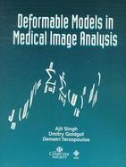 Deformable Models in Medical Image Analysis cover