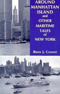 Around Manhattan Island and Other Maritime Tales of New York cover