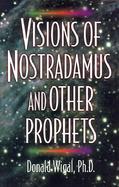 Visions of Nostradamus and Other Prophets cover