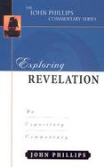 Exploring Revelation An Expository Commentary cover