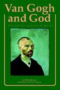 Van Gogh and God A Creative Spiritual Quest cover