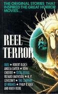 Reel Terror: The Stories That Inspired the Great Horror Movies cover