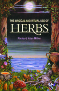 The Magical and Ritual Use of Herbs cover