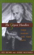 The Serpent Handlers Three Families and Their Faith cover
