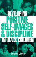 Developing Positive Self-Images and Discipline in Black Children cover
