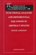 Functional Analysis and Differential Equations in Abstract Spaces cover