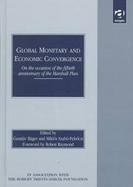 Global Monetary and Economic Convergence: On the Occasion of the Fiftieth Anniversary of Marshall Plan cover