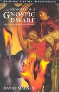 The Memoirs of a Gnostic Dwarf cover