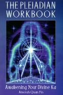 The Pleiadian Workbook Awakening Your Divine Ka cover