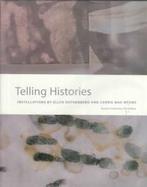 Telling Histories: Installations by Ellen Rothenberg and Carrie Mae Weems cover