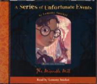The Miserable Mill (Series of Unfortunate Events) cover