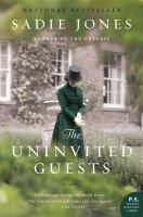 The Uninvited Guests : A Novel cover