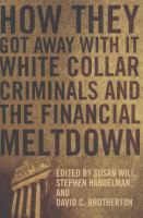 How They Got Away with It : Lessons from the Financial Meltdown cover