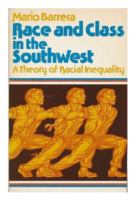 Race and Class in the Southwest: A Theory of Racial Inequality cover