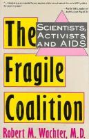 The Fragile Coalition: Scientists, Activists, and AIDS cover