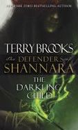The Darkling Child : The Defenders of Shannara cover