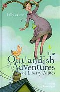 The Outlandish Adventures of Liberty Aimes cover