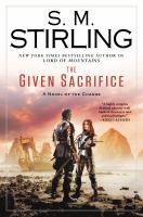 The Given Sacrifice : A Novel of the Change cover