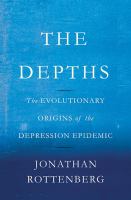 Depths : The Evolutionary Origins of the Depression Epidemic cover