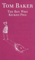 Boy Who Kicked Pigs cover