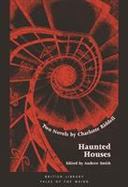 Haunted Houses Two Novels cover