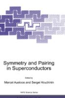 Symmetry and Pairing in Superconductors Proceedings of the NATO Advanced Research Workshop, Yalta, Ukraine, April 29-May 2, 1998 cover