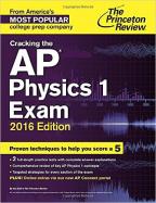 Cracking the AP Physics 1 Exam, 2016 Edition cover