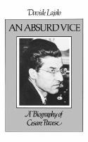 Absurd Vice: A Biography of Cesare Pavese cover