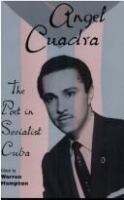 Angel Cuadra The Poet in Socialist Cuba cover
