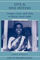 Siva & Her Sisters: Gender, Caste & Class in Rural South India cover