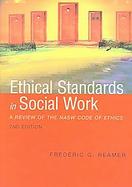 Ethical Standards in Social Work: A Review of the NASW Code of Ethics cover