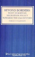 Beyond Borders: West European Migration Policy Towards the Twenty-First Century cover