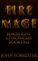 Fire Mage : Blacklight Chronicles, Book 1 cover