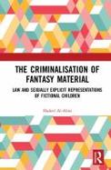 The Criminalisation of Fantasy Material cover