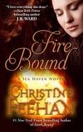 Fire Bound : A Sea Haven Novel cover