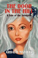 The Door in the Hill: A Tale of the Turnipins cover