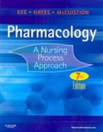 Pharmacology: A Nursing Process Approach cover