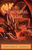 The Primordial Flame : Volume I of the Conjurer's Chronicles cover