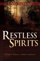 Restless SpiritsUtah's Small Town Ghosts cover