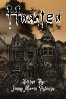 Haunted : An Anthology of the Supernatural cover