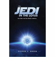 The Jedi in the Lotus : Star Wars and the Hindu Tradition cover